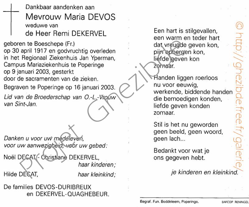 Maria DEVOS weduwe van Remi DEKERVEL, overleden te Poperinge, den 9 Januari 2003 (85 jaar).